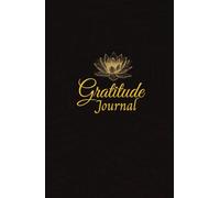 Gratitude Journal: A Daily Journey to Happiness. Cultivate the habit of gratitude, transform your life and find joy in every day.