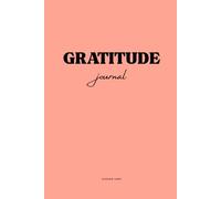 Gratitude Journal: A Daily Practice of Joy, Reflection, and Simple Blessings