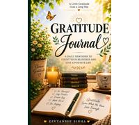Gratitude Journal: A Daily Reminder to Count Your Blessings and Live a Positive