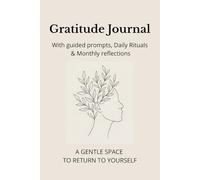 Gratitude Journal: A Gentle Space to Return to Yourself
