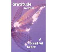 Gratitude Journal: A Grateful Heart