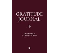 Gratitude Journal: A Grateful Heart Is a Magnet for Magic · Cherry Edition · 90 Day Journal for Manifestation & Positive Energy | Coco Papers ... to Feel Lucky & Attract Good Things
