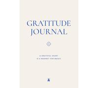 Gratitude Journal: A Grateful Heart Is a Magnet for Magic · Cloud Edition - 90 Day Journal for Positive Energy & Beautiful Living | Coco Papers ... to Feel Inspired & Welcome Good Things