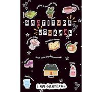 Gratitude Journal: A Guided Notebook For Practicing Thankfulness, Positivity, Mindfulness And Recording Joyful Memories (Gentle Gratitude Books)