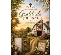 Gratitude Journal: A Heart of Thanks Changes Everything