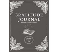 Gratitude Journal - A Journey To Mindfulness - Cultivate a Happier Life: An undated 365-Day Guide to Reflection, Positivity, and Self-Confidence - The Perfect Gift for Women and Teen Girls | 8.5 x 11 inch size | Ideal for New Year Intentions.
