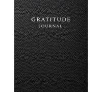 Gratitude Journal and Workbook: A Guided System for Positive Focus Perspective Shifting and Daily Awareness