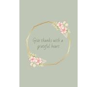 Gratitude Journal: Beautiful book for Journaling | 6x9 paperback, 150 lined white pages | Notebook for writing and reflecting on things you are ... gift for moms, daughters, teachers or frineds