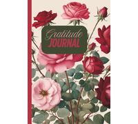 Gratitude Journal: Build a Daily Habit of Gratitude, Mindfulness, and Positive Thinking