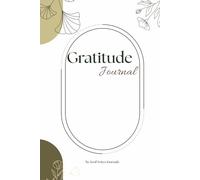 Gratitude Journal by Soul Notes Journals: Cultivate Joy, Clarity, and Confidence Through Daily Gratitude