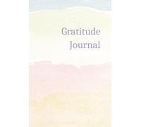 Gratitude Journal: Capturing the Good in Every Day