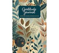 GRATITUDE JOURNAL.: CULTIVATE YOUR WELL-BEING AND PROSPERITY DAY BY DAY.