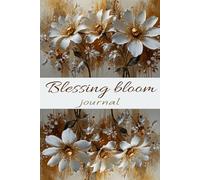 Gratitude Journal: Daily Dose of Happiness, 100-Day Guided Gratitude Journal to Transform Your Life, A Beautiful Floral Gratitude Journal for Embracing Life’s Simple Joys