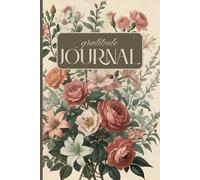 Gratitude Journal: Daily Reflections for a Thankful Mindset