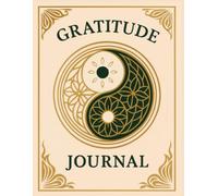 Gratitude Journal: Diario della Gratitudine Guidato per 90 Giorni - Domande, Affermazioni e Routine per Ritrovare Pace, Chiarezza e Benessere Mentale