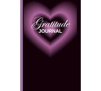 Gratitude Journal: Find Peace, Purpose, and Positivity-One Page at a Time