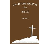 Gratitude Journal for Jesus - 366 Days with Bible Verses: Elegant brown cover with cream pages. Timeless, with space for prayer and reflection. ... faith and record God's action in your life.