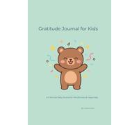 Gratitude Journal for Kids: A 3-Minute Daily Practice to Promote Mindfulness, Happiness, and Positive Thinking | Drawing and Writing Prompts for Children