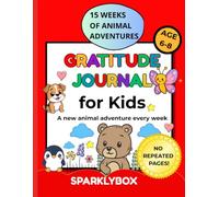 Gratitude Journal for Kids: A New Adventure on Every Page (Animal Friends Edition): A New Animal Adventure Every Week