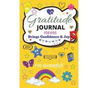 Gratitude Journal For Kids: Brings Confidence & Joy | Discover powerful words like Brave, Grateful, and Kind. Fun Activities included.