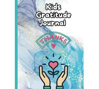 Gratitude journal for kids: Cultivate Positivity and Organizational Skills with Fun Activities, Mood Trackers, and Creative Coloring Pages!