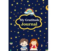 Gratitude Journal for Little Kids Ages 3-5 | A Quick and Easy 3-Minute Daily Journal with Prompts to Nurture Gratitude, Joy, and Emotional Growth