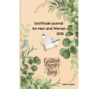 Gratitude journal for Men and Women 2026: Daily Reflections for a Richer Life