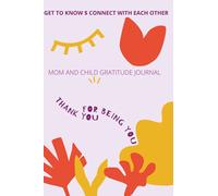 GRATITUDE JOURNAL FOR MOM AND CHILD
