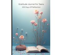 Gratitude Journal for Teens: 100 Days Guided Diary