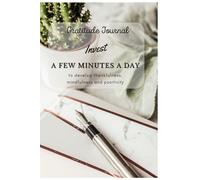 Gratitude Journal for Teens and Adults - Invest a few minutes a day to develop happiness, mindfulness, and positivity: 100 pages are designed to cultivate happiness for women, teens, adults