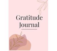 Gratitude Journal for Women: 120-Day Guided Mindfulness & Reflection Journal: Simple Daily Prompts for Gratitude, Positivity, and Personal Growt