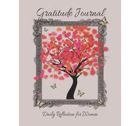 Gratitude Journal for Women: 5-Minute Daily Journaling | 7.5 x 9.25 | 120 pages | Short Prompts | Designed for mindful reflection | 120 pages | Makes the Perfect Gift