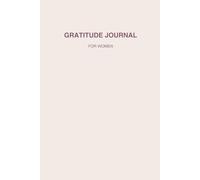 Gratitude Journal for Women: 90 Days of Mindfulness, Positivity & Self-Care: Daily Prompts for Reflection, Happiness & Inner Peace