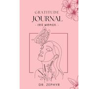 Gratitude Journal for Women: A 90-Day Guide to Thankfulness and Positivity