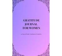 Gratitude Journal for Women - Lavender Edition: 30 days of Daily Reflection & Positivity