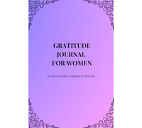 Gratitude Journal for Women - Lavender Edition: 60 days of Daily Reflection & Positivity