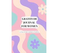 Gratitude Journal for Women - Pastel Waves Edition: 90 days of Daily Reflection & Positivity