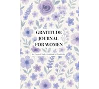 Gratitude Journal for Women - Peaceful Petals Edition: 60 days of Daily Reflection & Positivity