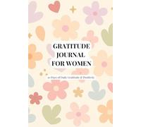 Gratitude Journal for Women - Soft Garden Edition: 30 days of Daily Reflection & Positivity