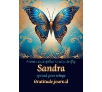 Gratitude journal: From a caterpillar to a butterfly spread your wings