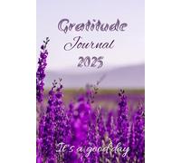 Gratitude Journal: It's a good day. Begin each day with gratitude, and watch positivity unfold.