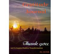 Gratitude Journal: Let us inspire Positive Transformation