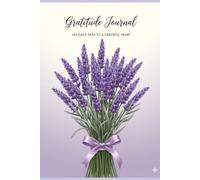 Gratitude Journal: My Daily Path to a Grateful Heart