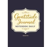 Gratitude Journal Notebook Daily: Start with Gratitude - A Simple Way to Cultivate Positivity and Mindfulness Every Day for Moms and Teens (Ages 16+)