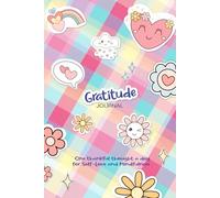 Gratitude Journal: One Thankful Thought a Day, for Self-Love and Mindfulness, Simple for Beginner