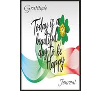 Gratitude Journal, Optimism, Positive Affirmation & Mindfulness: 6x9 inches, 100 pages