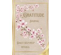 Gratitude Journal: Self-helping companion for Morning and Evening Rituals | 120 Pages | A Gentle Practice for Mindfulness, Personal Growth