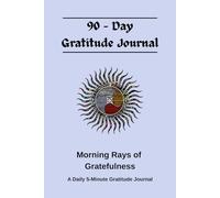 Gratitude Journal: Spend just a few minutes each day to nurture joy, mindfulness, and inner peace.