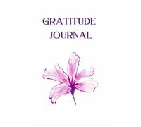 Gratitude Journal: The Art of Thankful Living: Uplifting Prompts, Affirmations & Reflections to Brighten Your Every Day and enjoy a peaceful life.