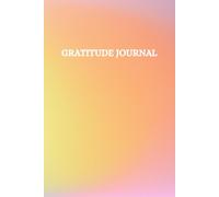 Gratitude Journal: Today I'm Grateful for........